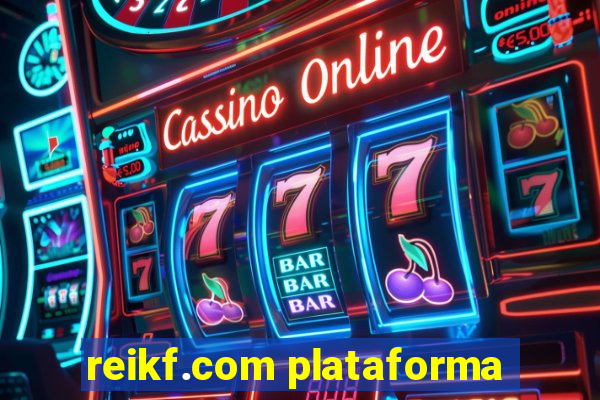 reikf.com plataforma